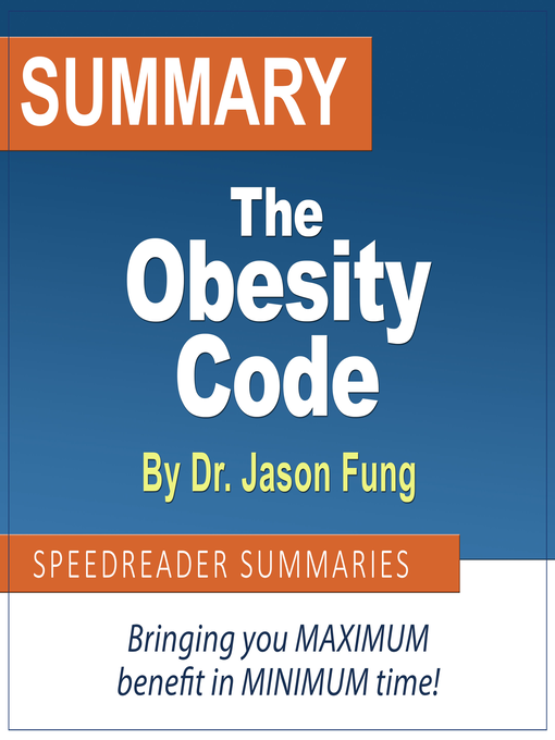 Title details for Summary of the Obesity Code by Dr. Jason Fung by SpeedReader Summaries - Available